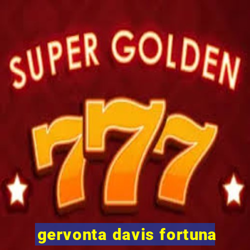 gervonta davis fortuna